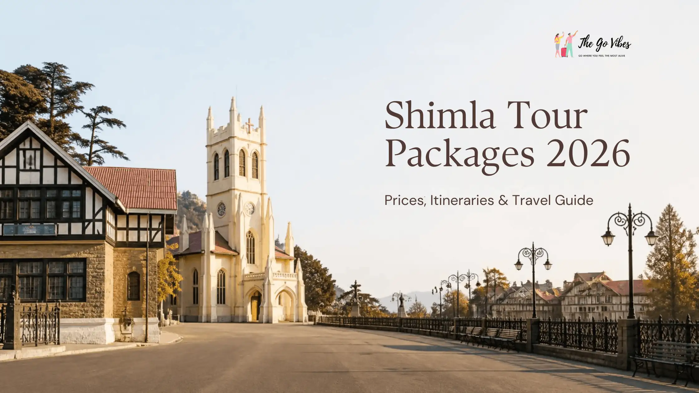 Best Shimla Tour Packages: Real Itineraries, Verified Prices &amp; Local Expert Picks (2026)